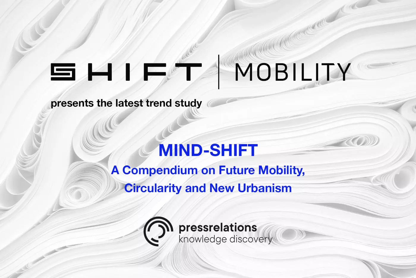Pressemitteilung: SHIFT Mobility und pressrelations präsentieren exklusive Studie zu den Megatrends der Mobilität | pressrelations